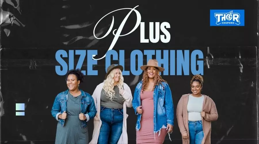 Save Big On Plus Size Clothing: Unlock Exclusive Discounts and Deals